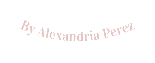 By Alexandria Perez